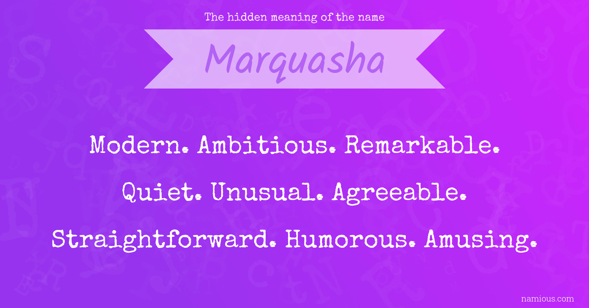 The hidden meaning of the name Marquasha