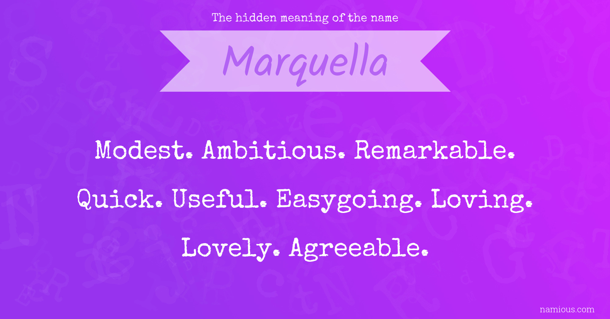 The hidden meaning of the name Marquella