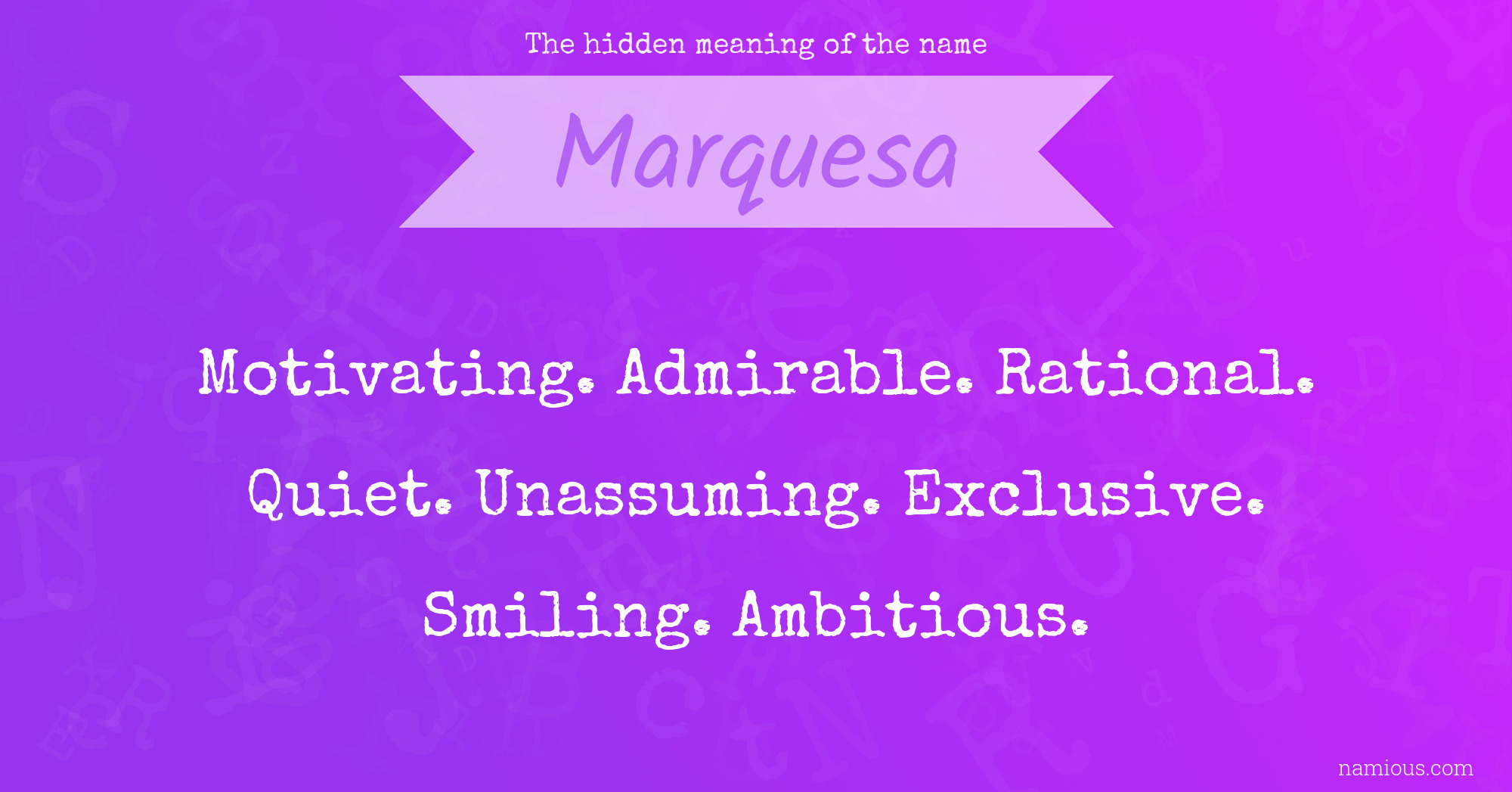 The hidden meaning of the name Marquesa