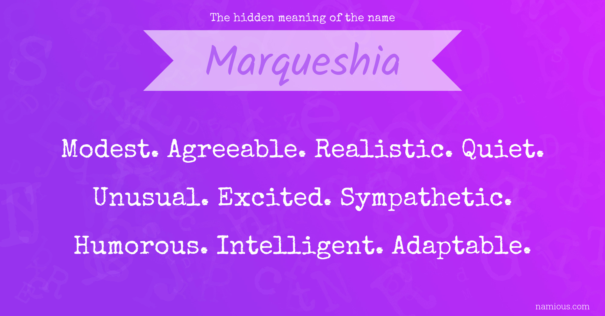 The hidden meaning of the name Marqueshia