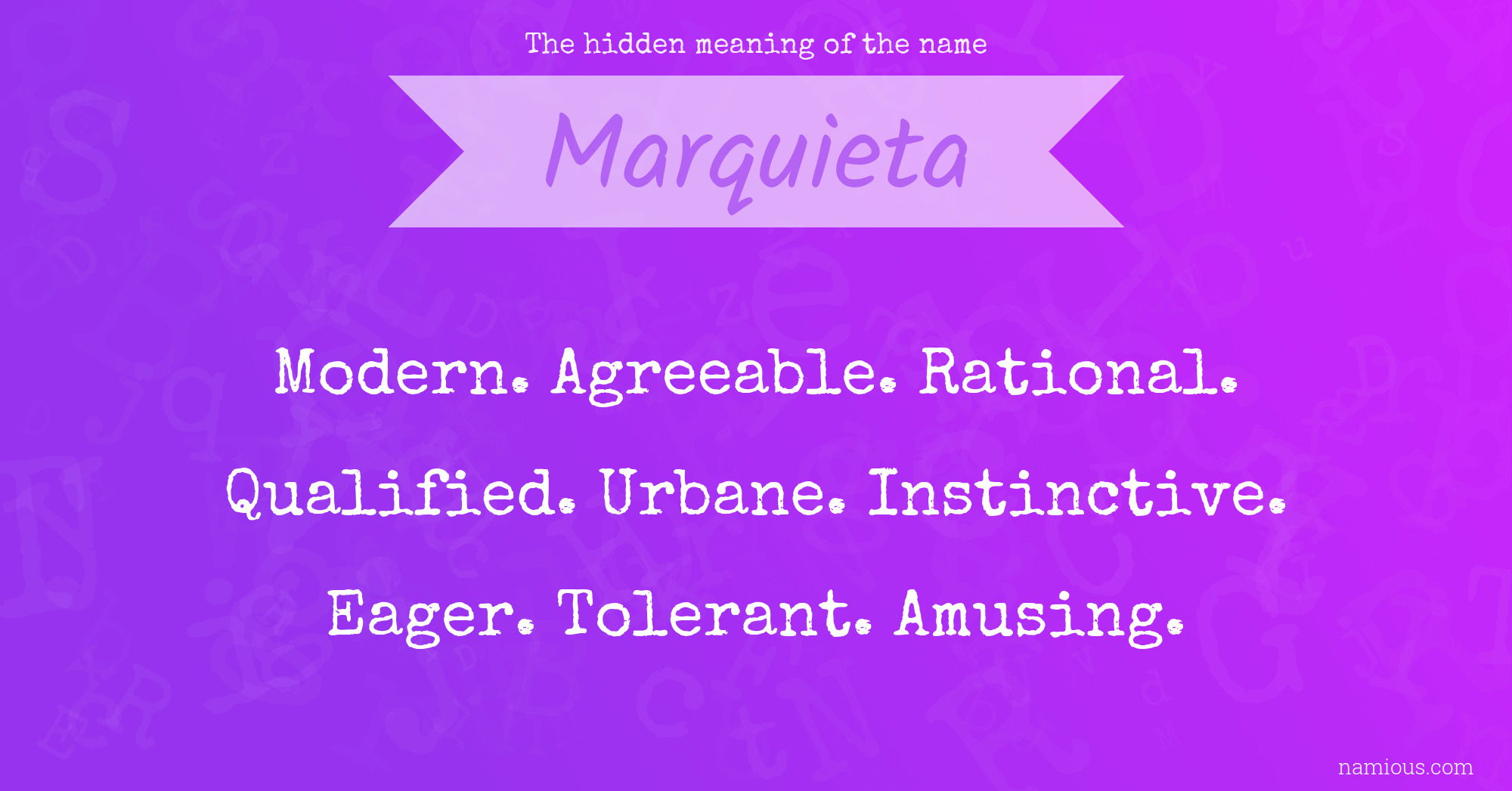 The hidden meaning of the name Marquieta