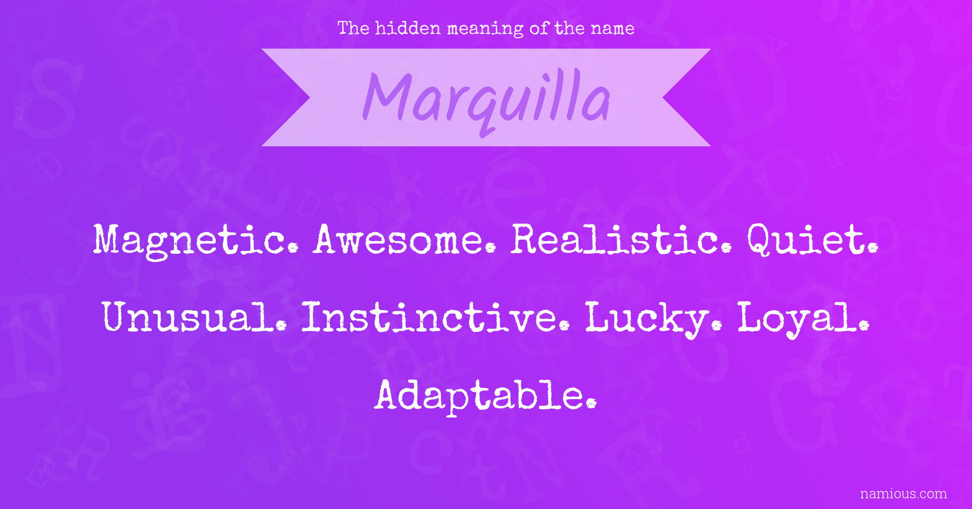 The hidden meaning of the name Marquilla