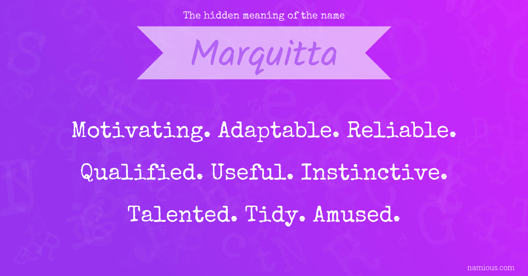 The hidden meaning of the name Marquitta