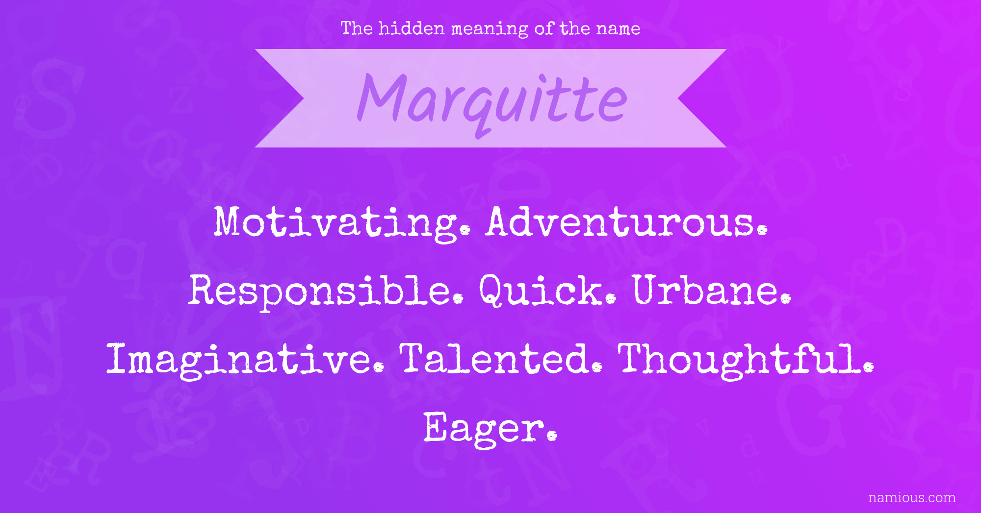 The hidden meaning of the name Marquitte