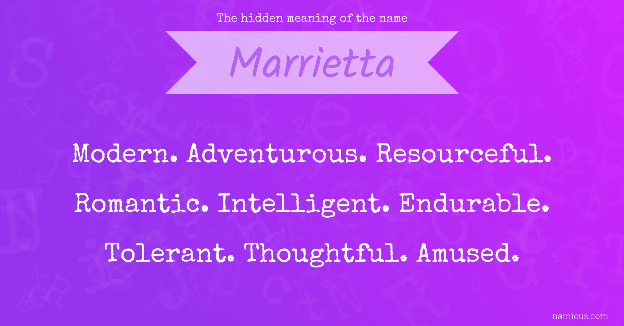 The hidden meaning of the name Marrietta