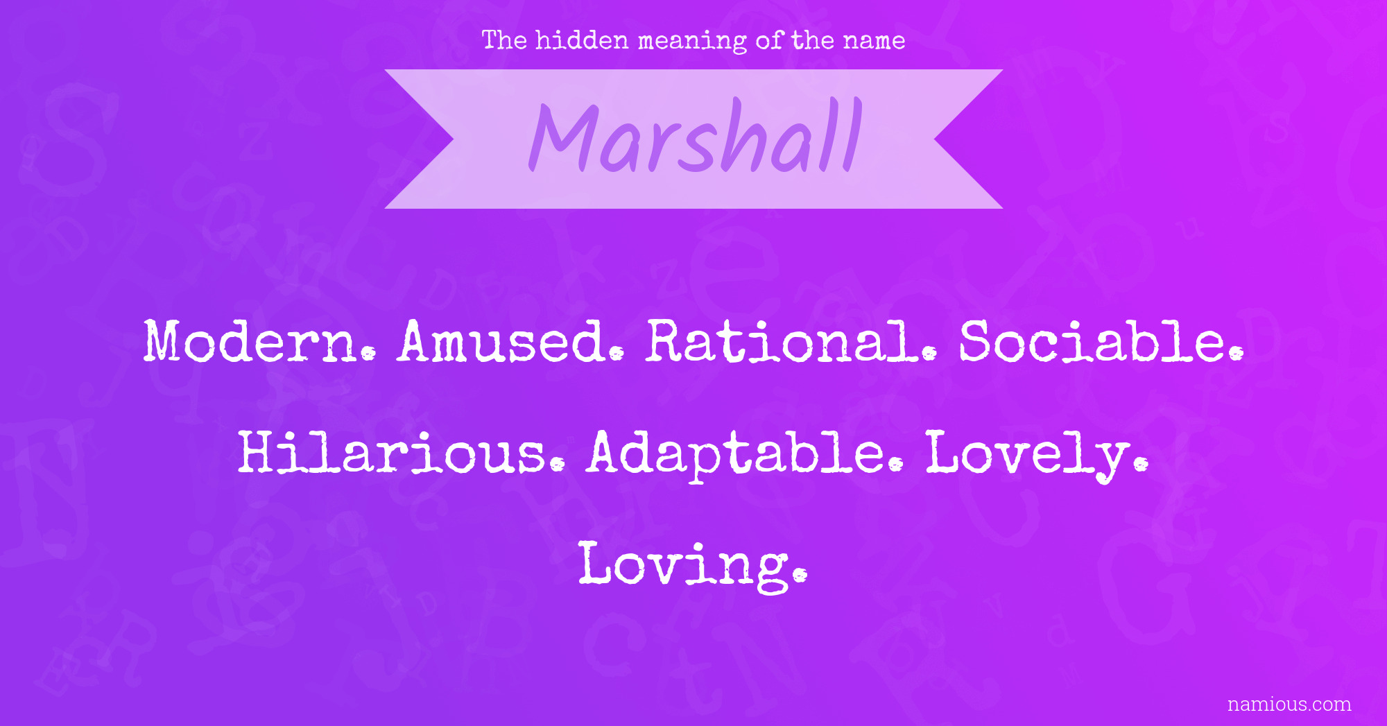 The hidden meaning of the name Marshall