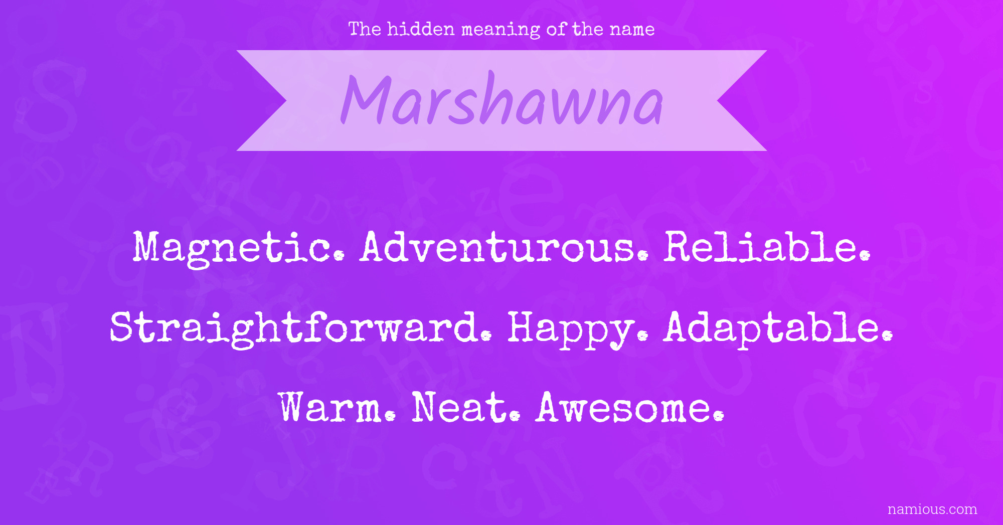 The hidden meaning of the name Marshawna