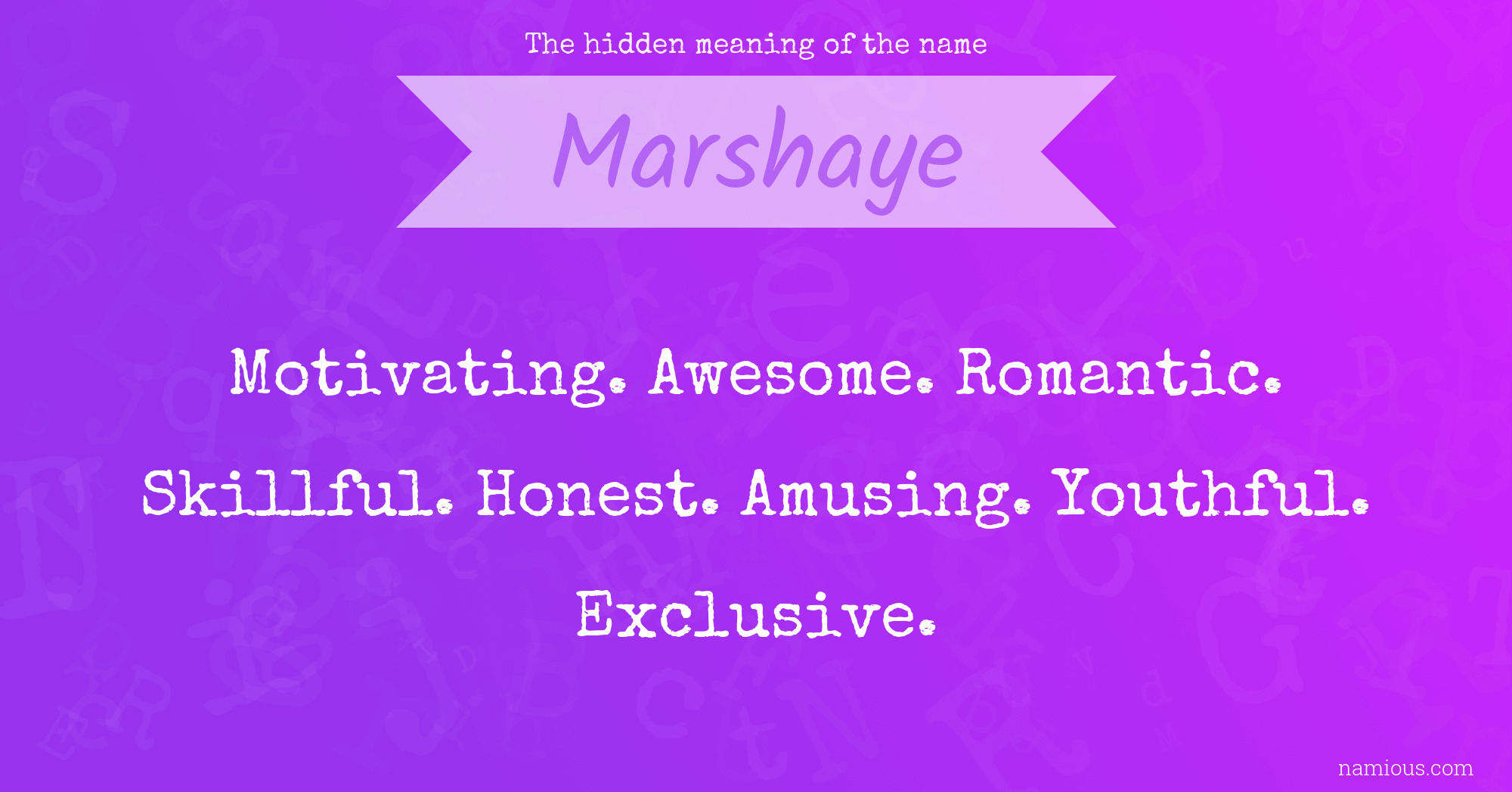 The hidden meaning of the name Marshaye