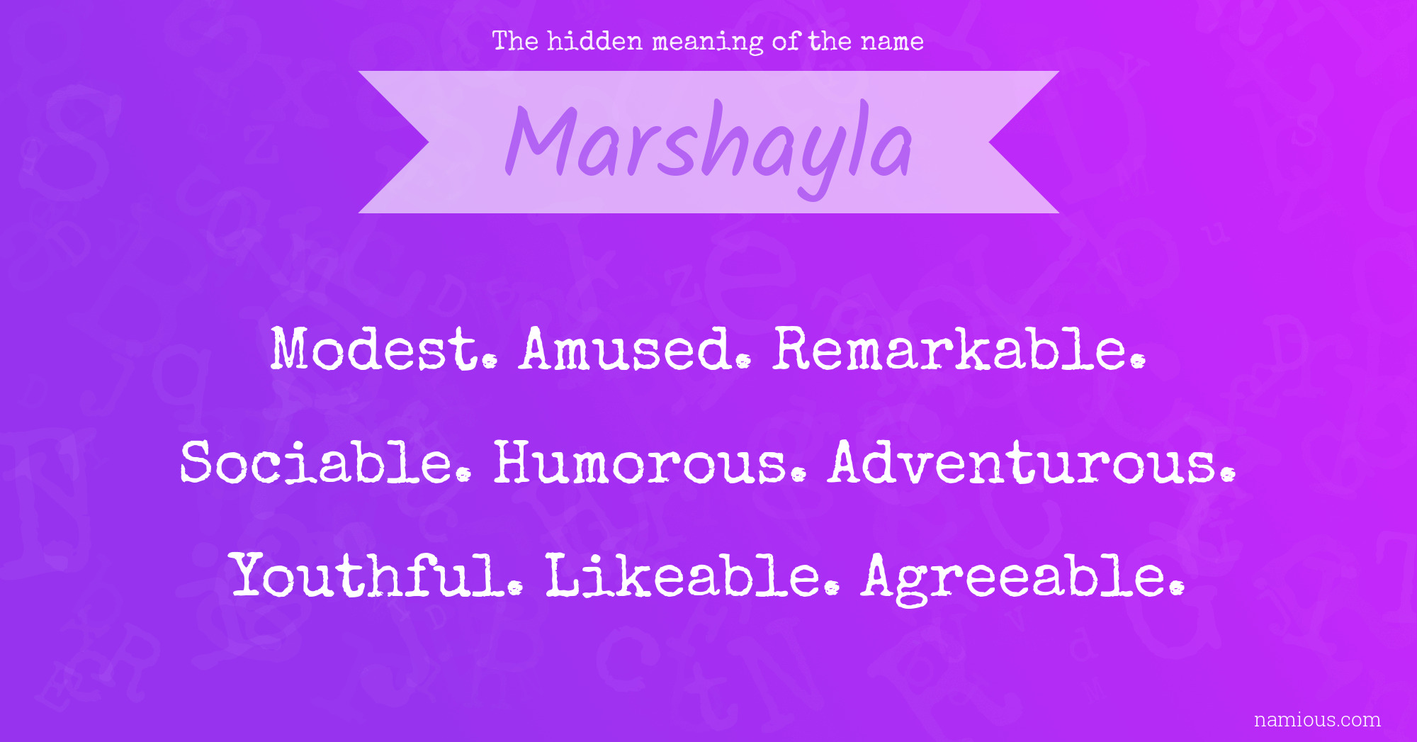 The hidden meaning of the name Marshayla