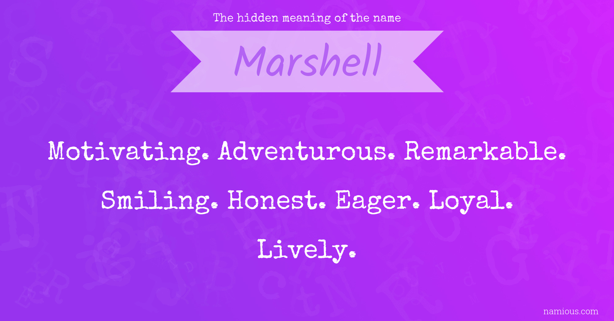 The hidden meaning of the name Marshell