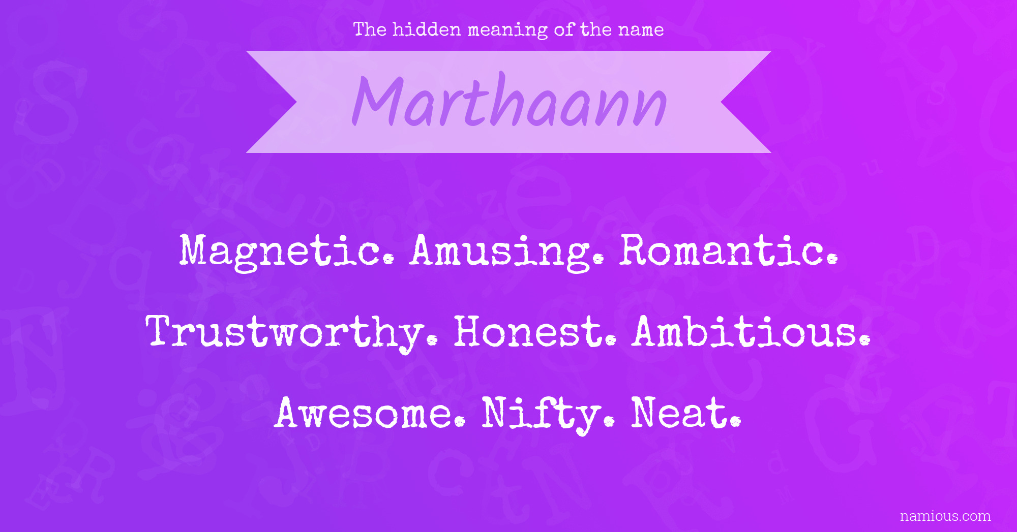 The hidden meaning of the name Marthaann