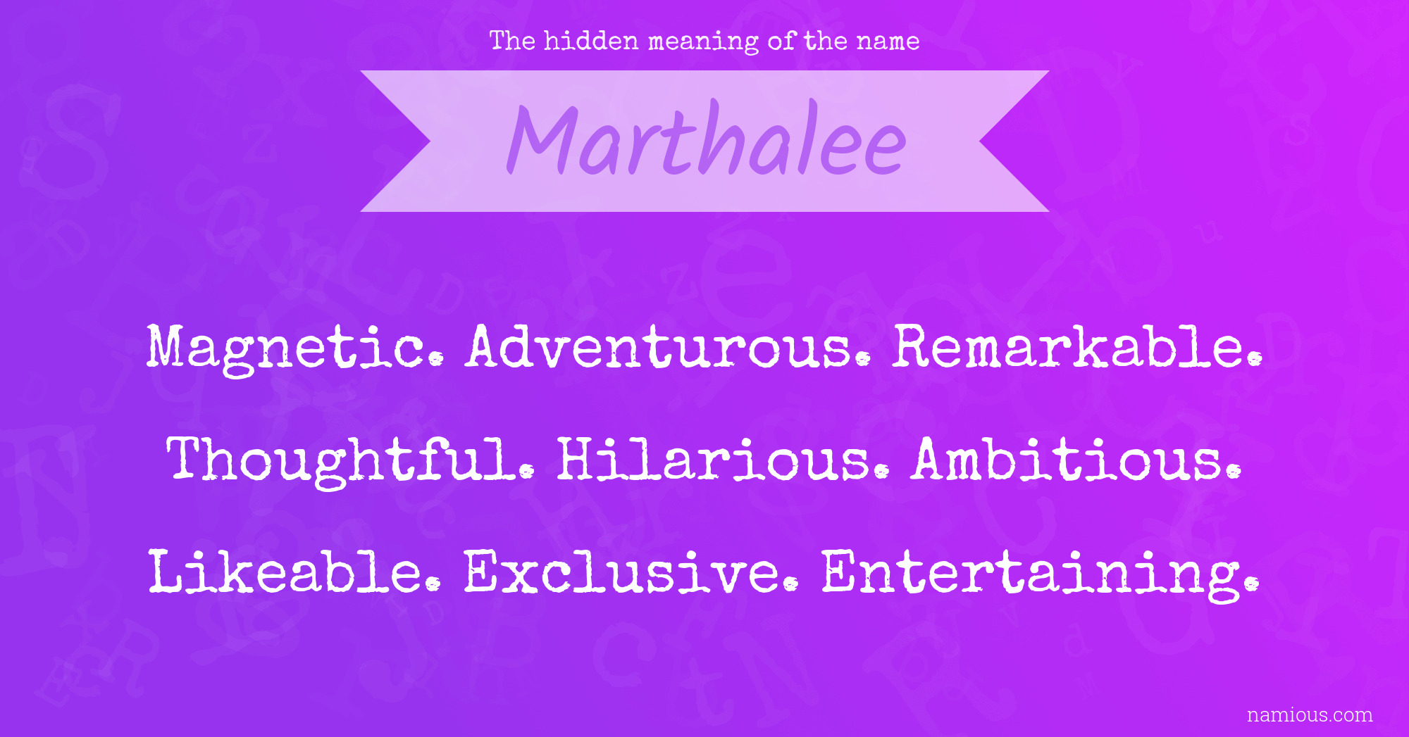 The hidden meaning of the name Marthalee