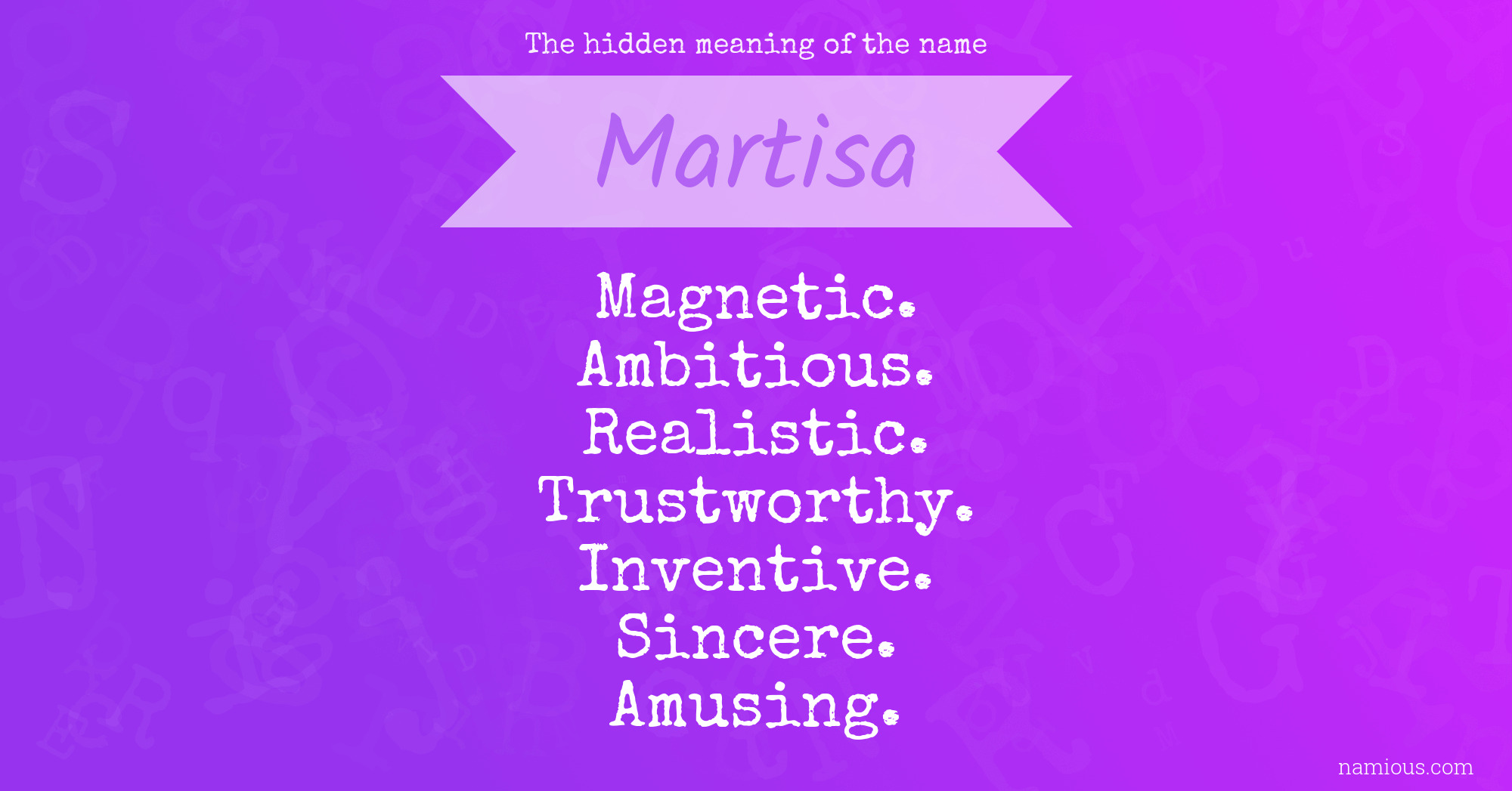 The hidden meaning of the name Martisa