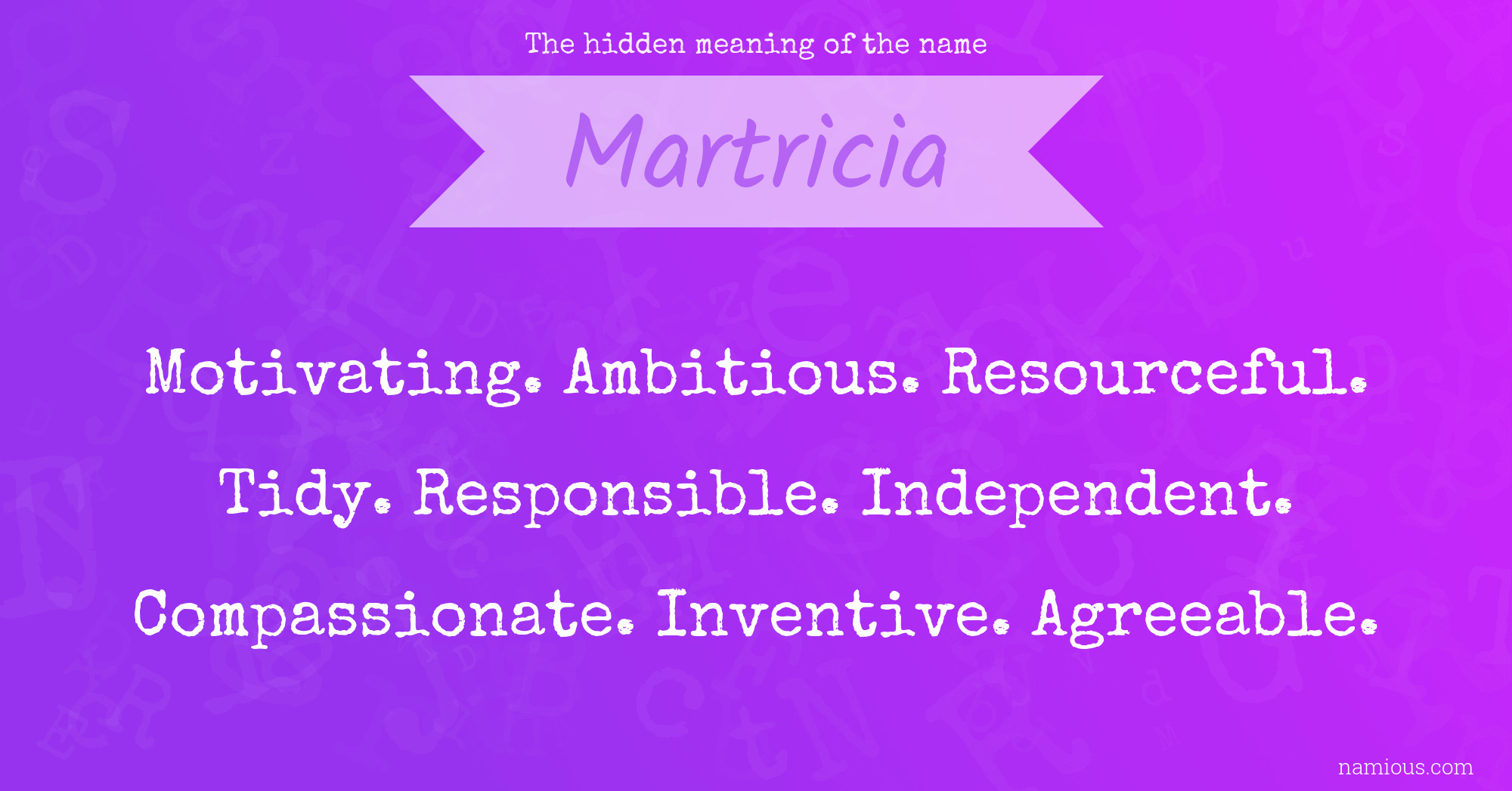 The hidden meaning of the name Martricia