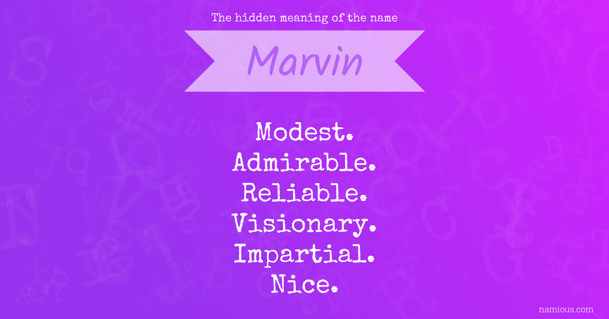 The hidden meaning of the name Marvin