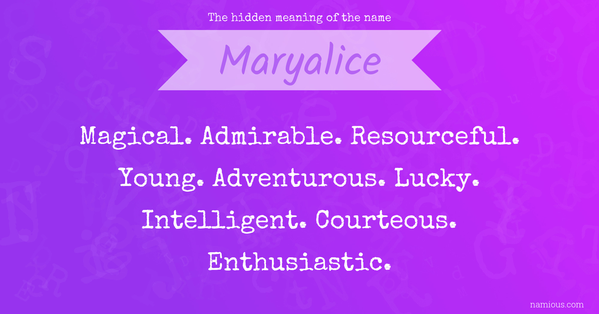 The hidden meaning of the name Maryalice