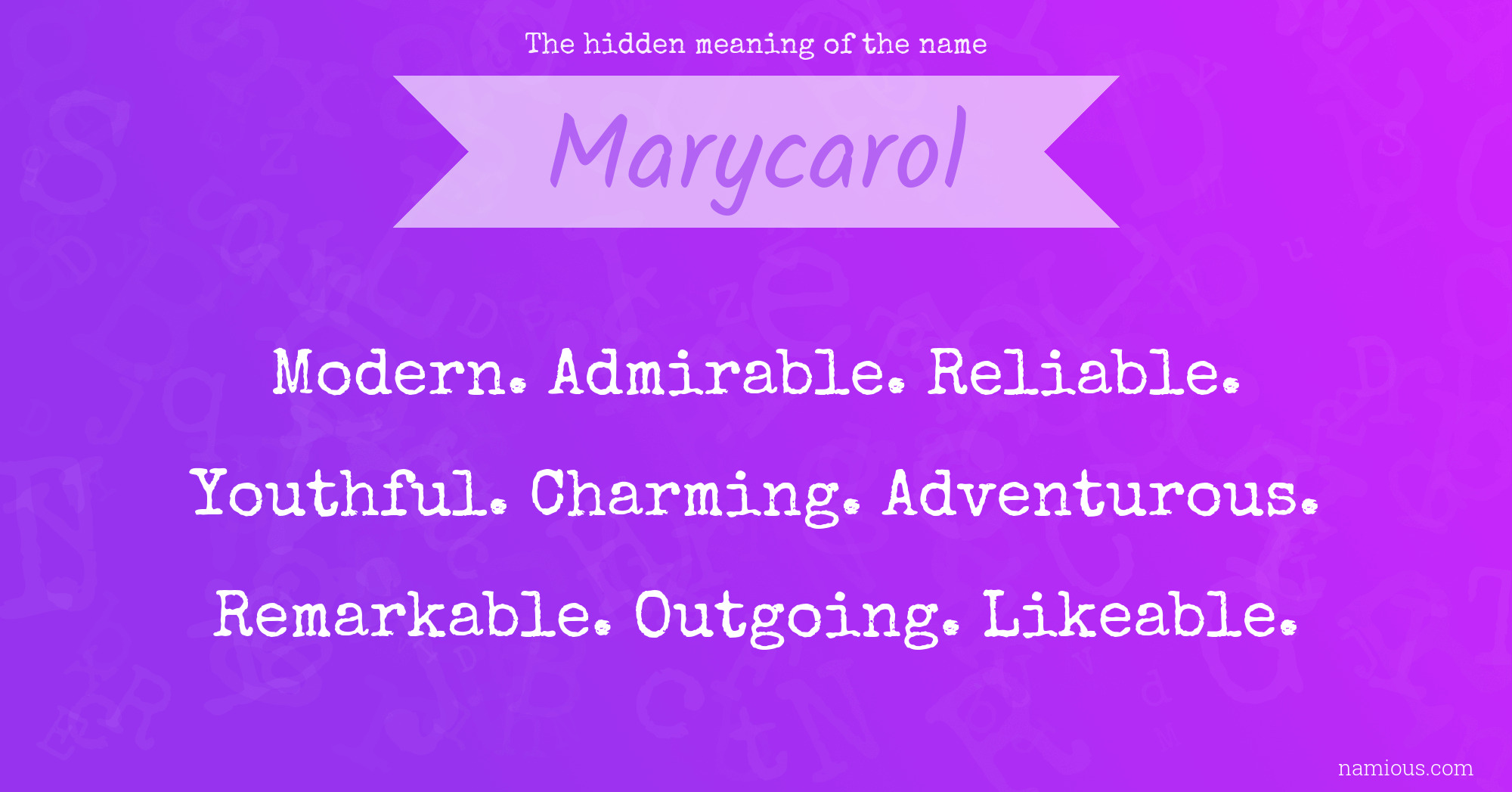 The hidden meaning of the name Marycarol