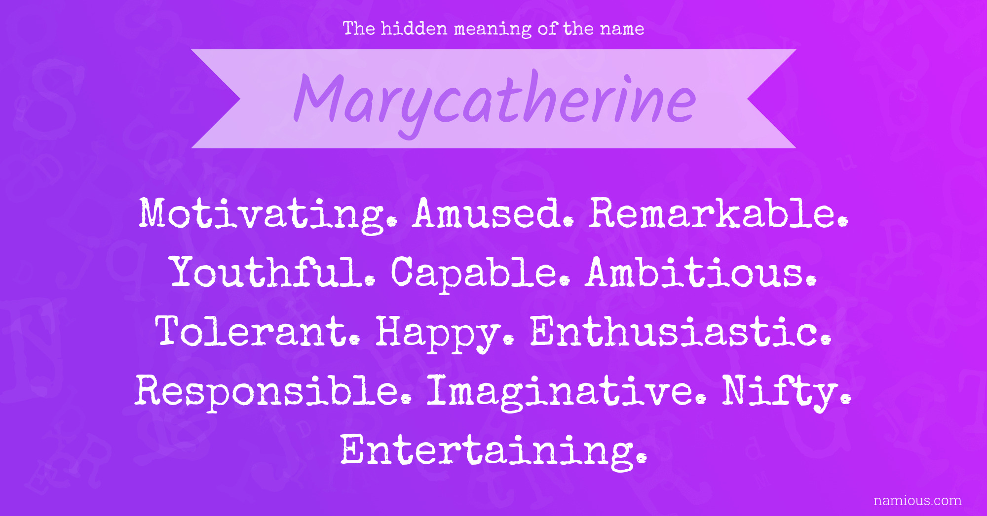 The hidden meaning of the name Marycatherine