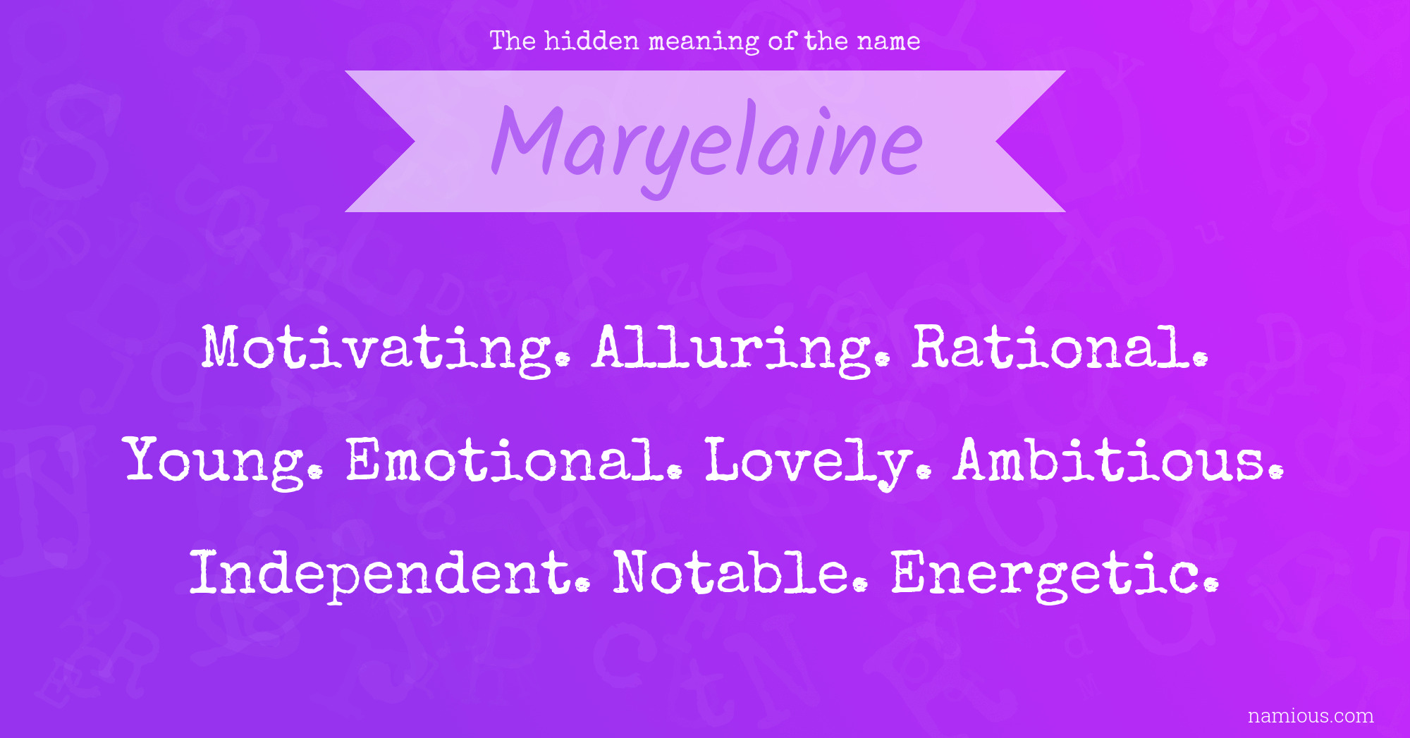 The hidden meaning of the name Maryelaine