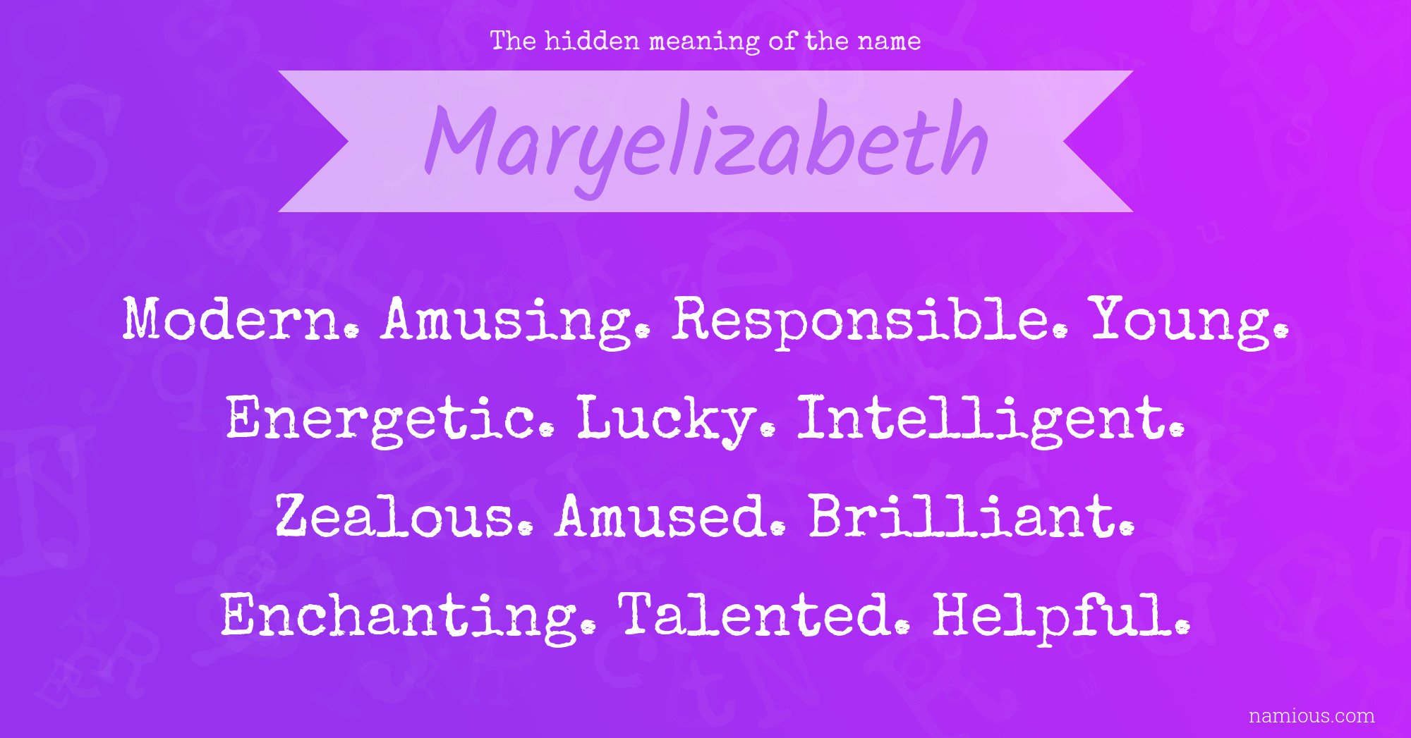 The hidden meaning of the name Maryelizabeth