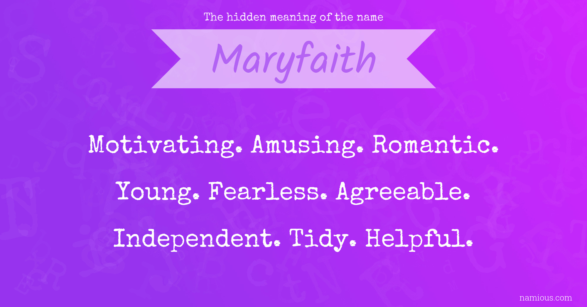 The hidden meaning of the name Maryfaith