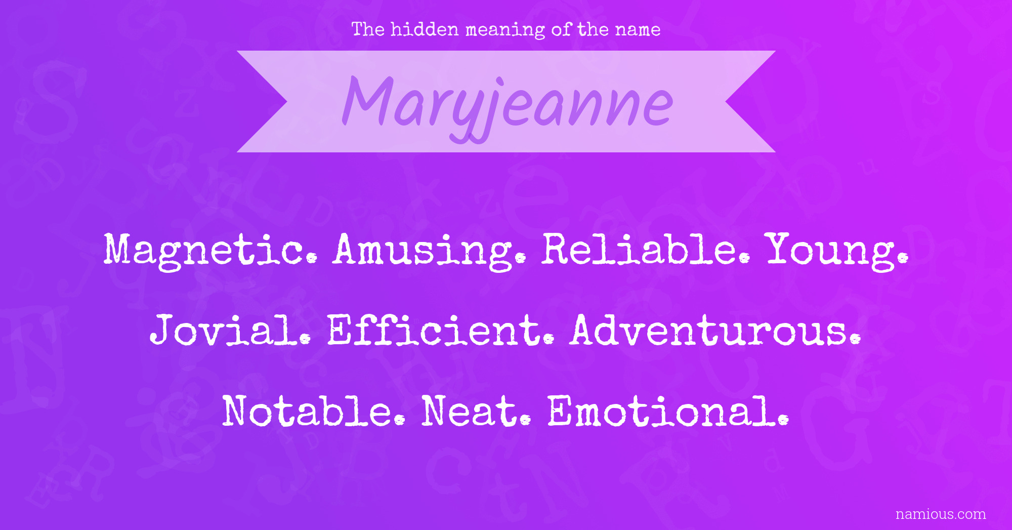 The hidden meaning of the name Maryjeanne