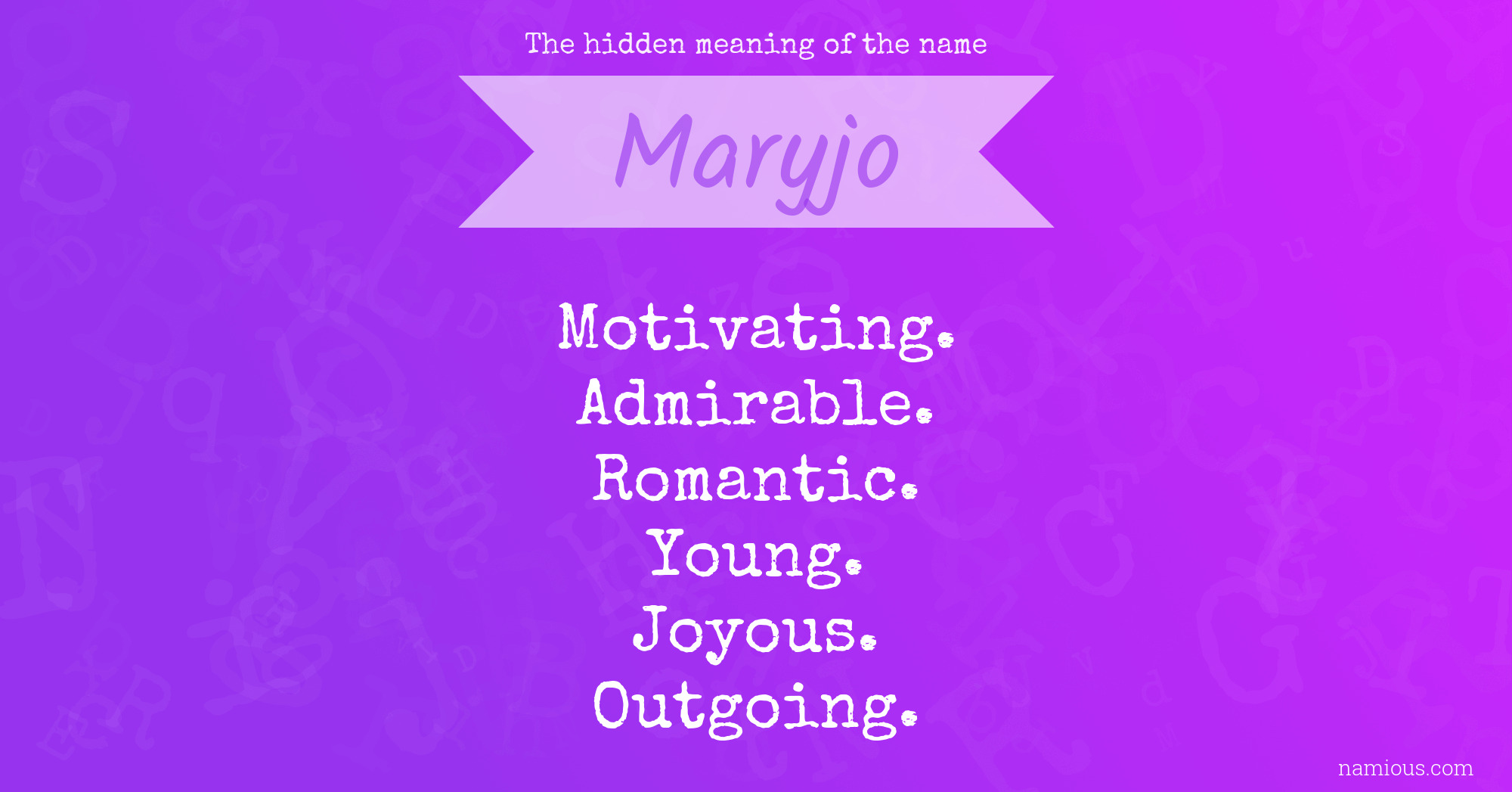 The hidden meaning of the name Maryjo