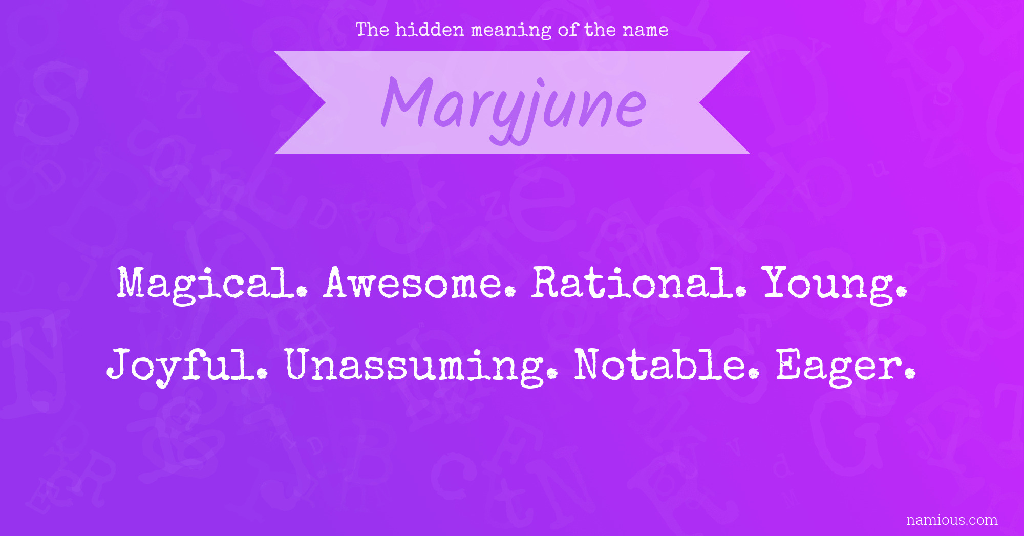 The hidden meaning of the name Maryjune