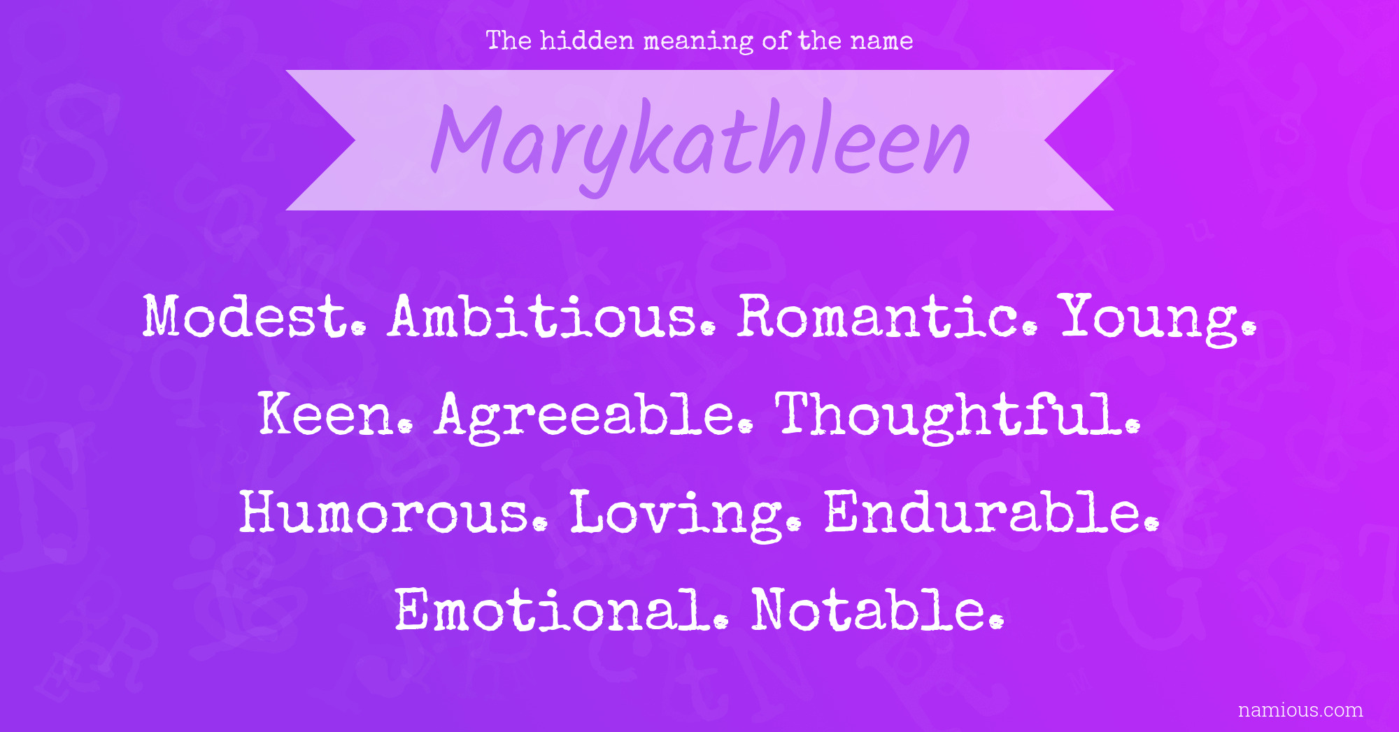 The hidden meaning of the name Marykathleen