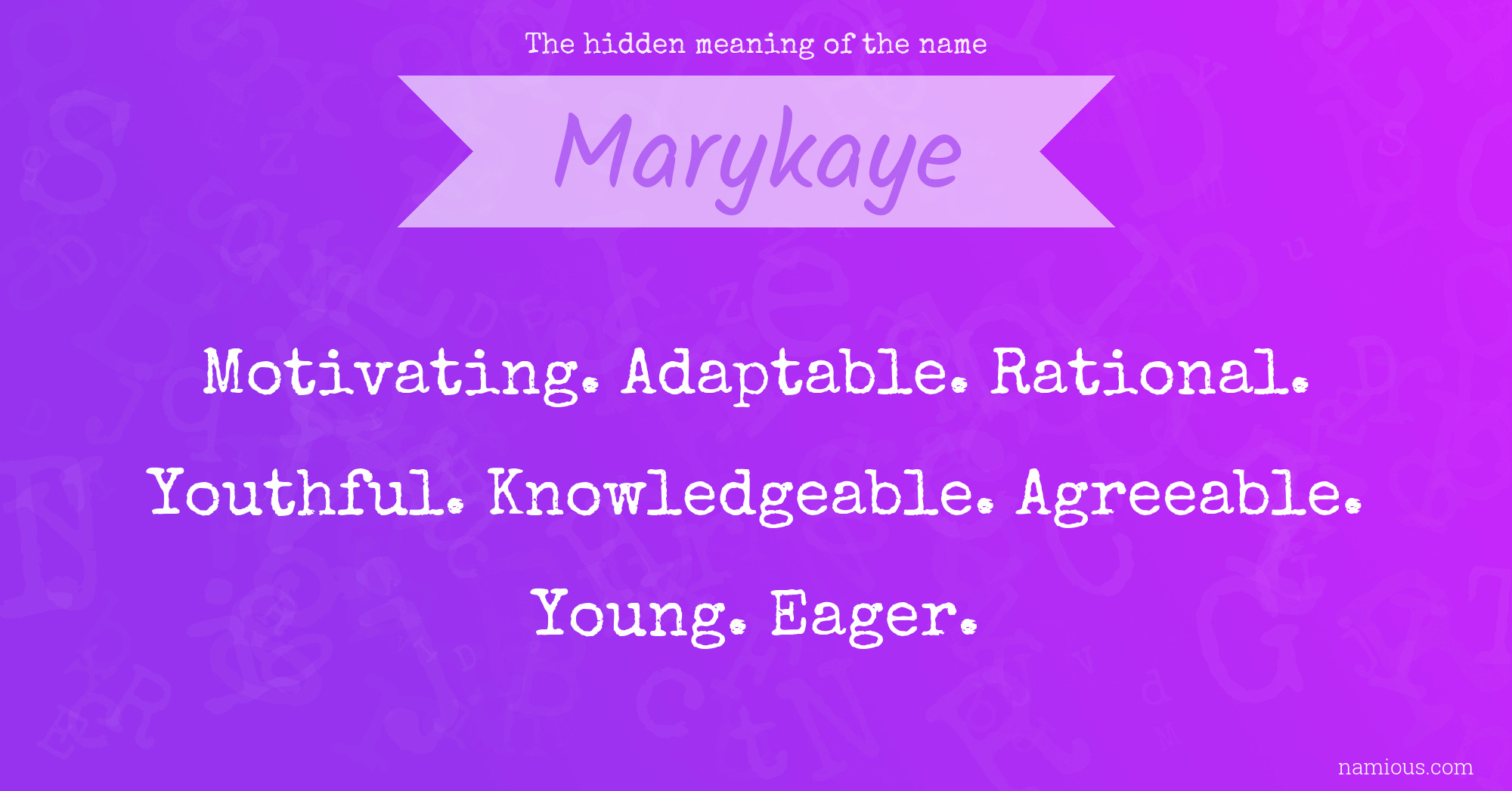 The hidden meaning of the name Marykaye