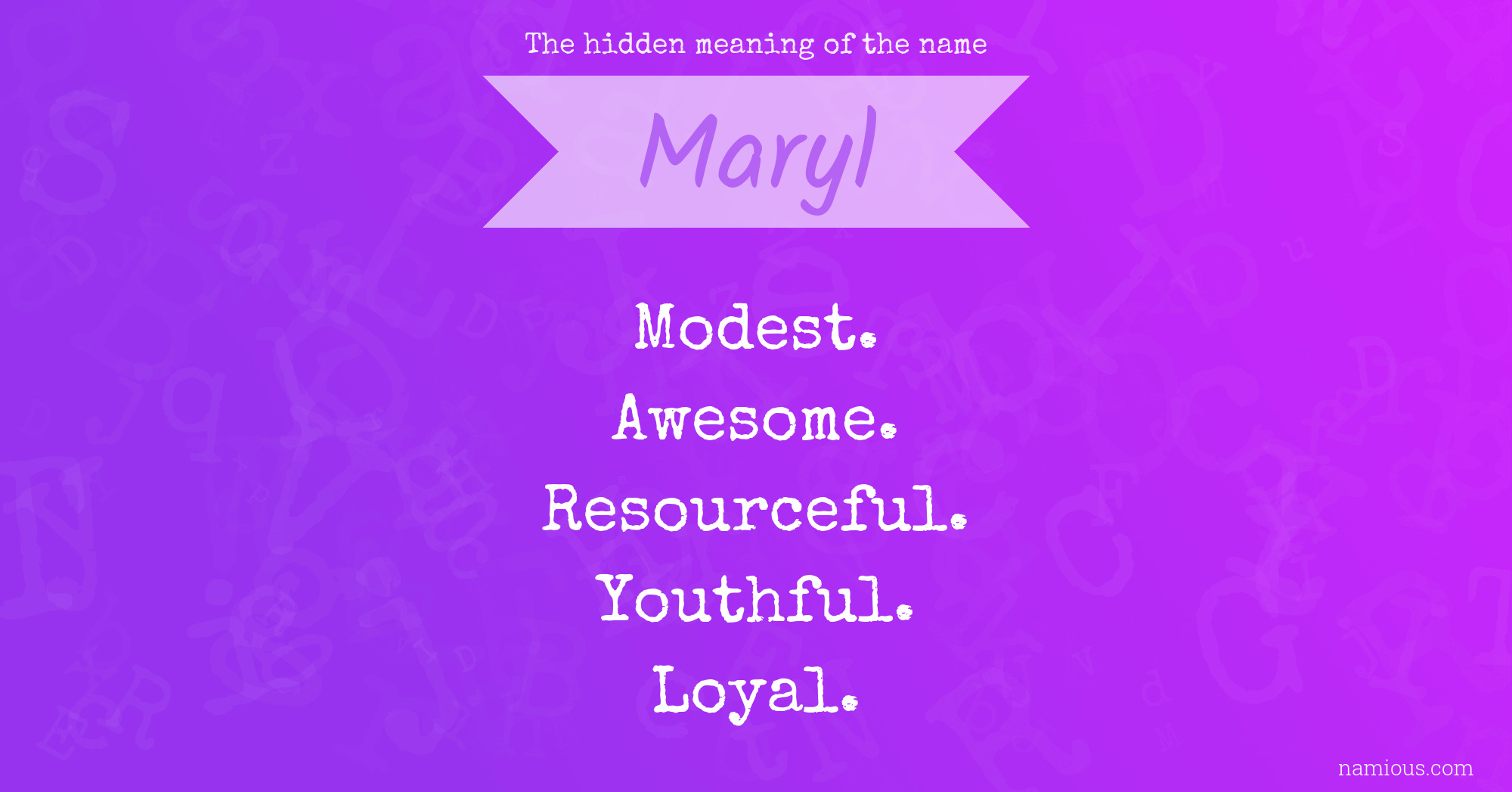 The hidden meaning of the name Maryl