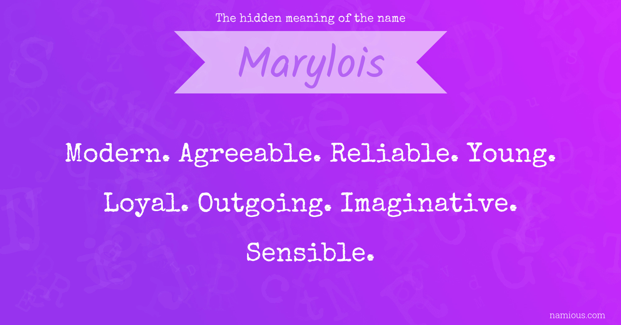 The hidden meaning of the name Marylois