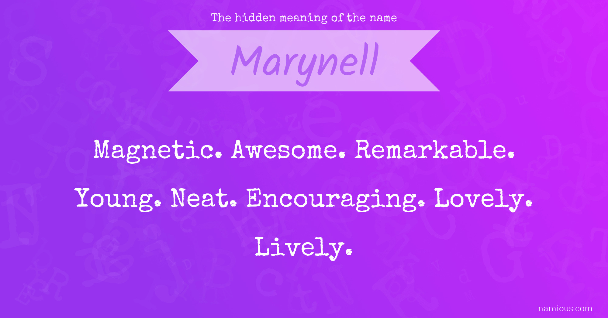 The hidden meaning of the name Marynell