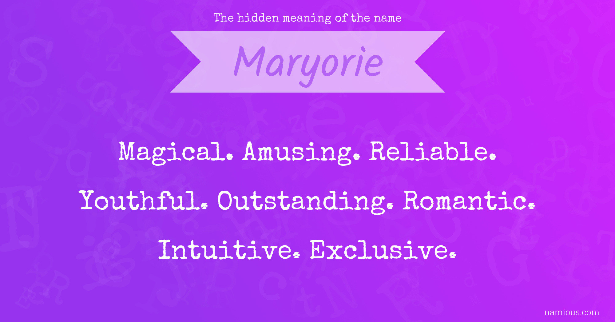 The hidden meaning of the name Maryorie