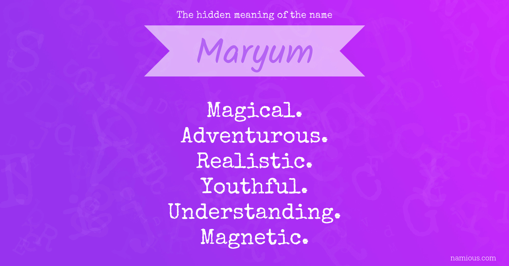 The hidden meaning of the name Maryum