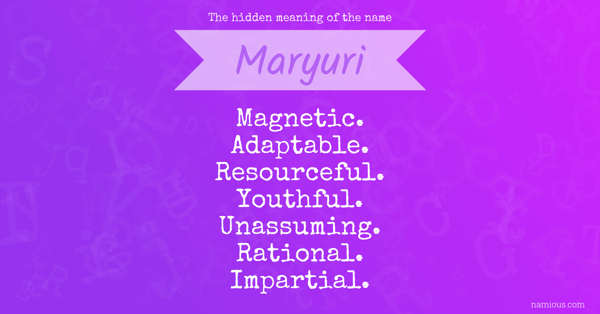 The hidden meaning of the name Maryuri