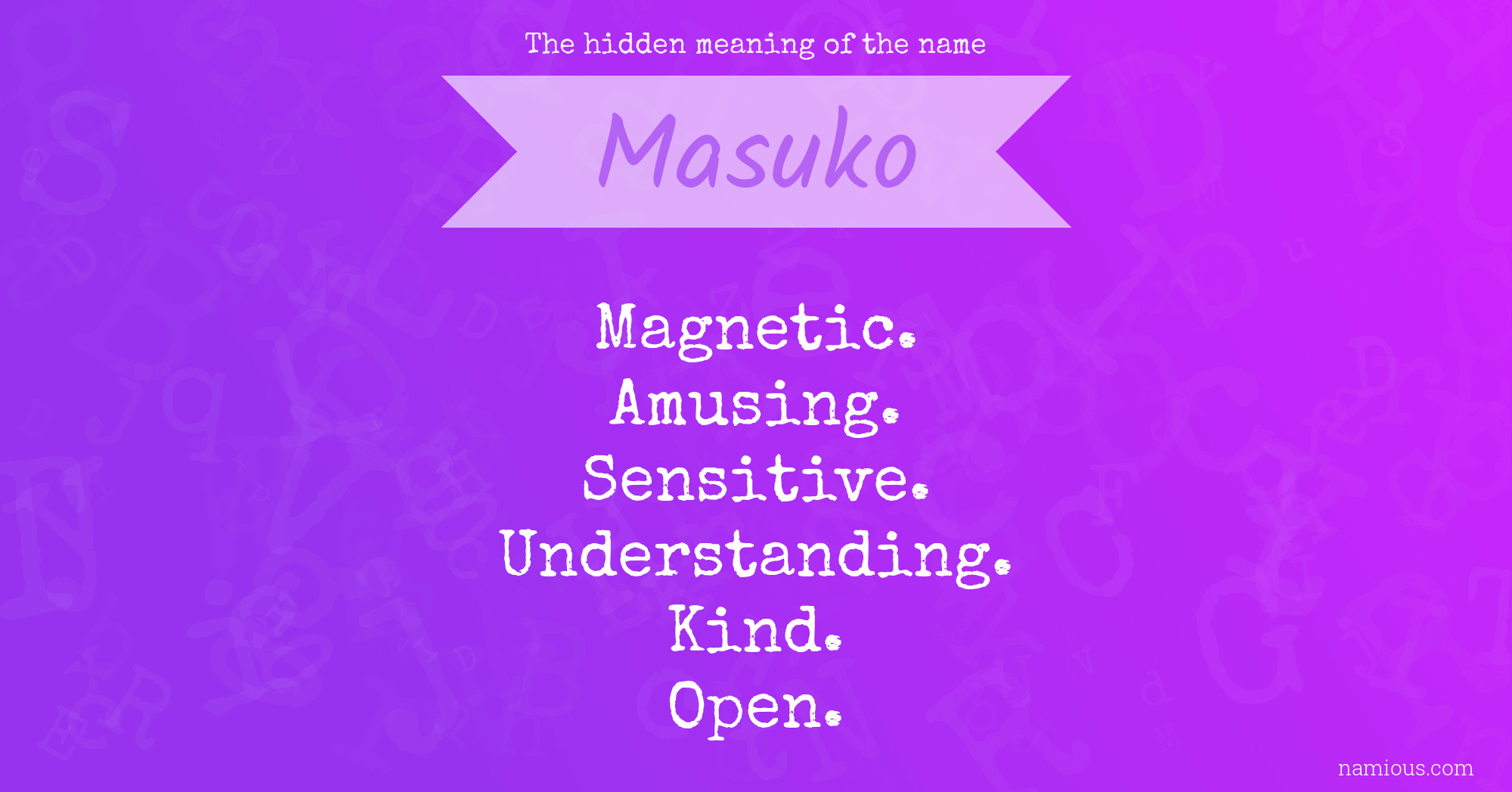 The hidden meaning of the name Masuko