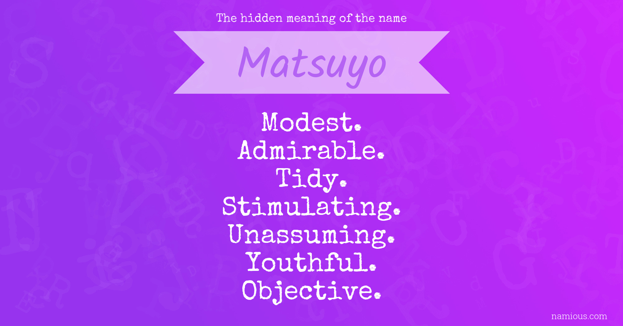 The hidden meaning of the name Matsuyo