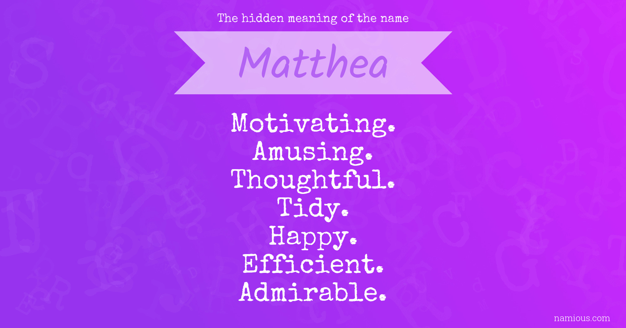 The hidden meaning of the name Matthea