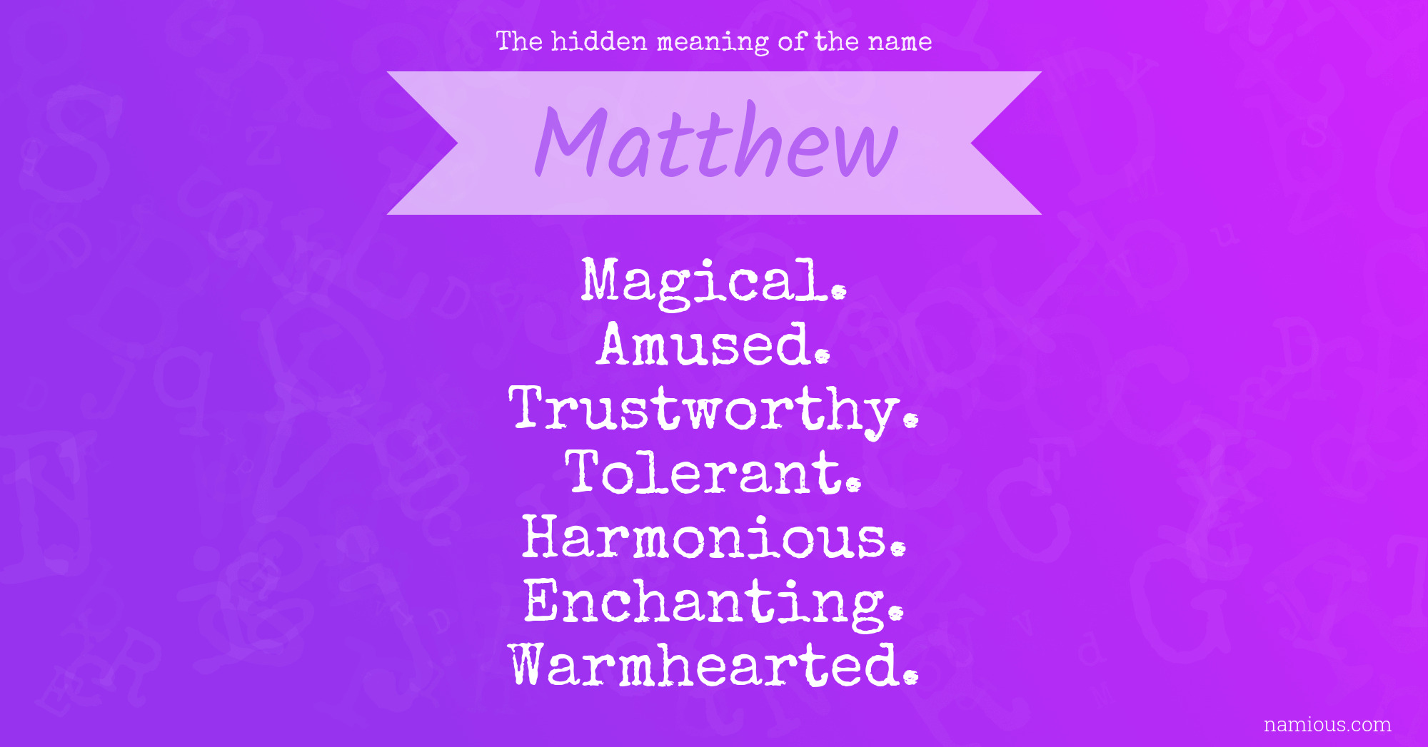 The hidden meaning of the name Matthew