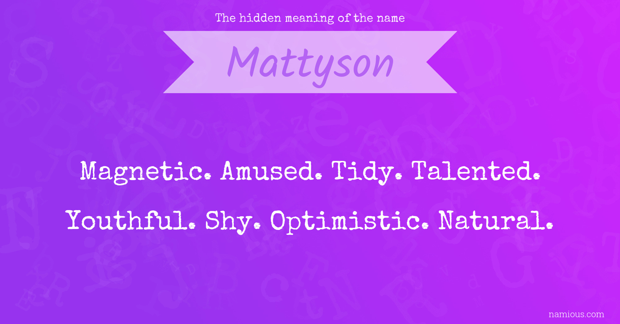 The hidden meaning of the name Mattyson