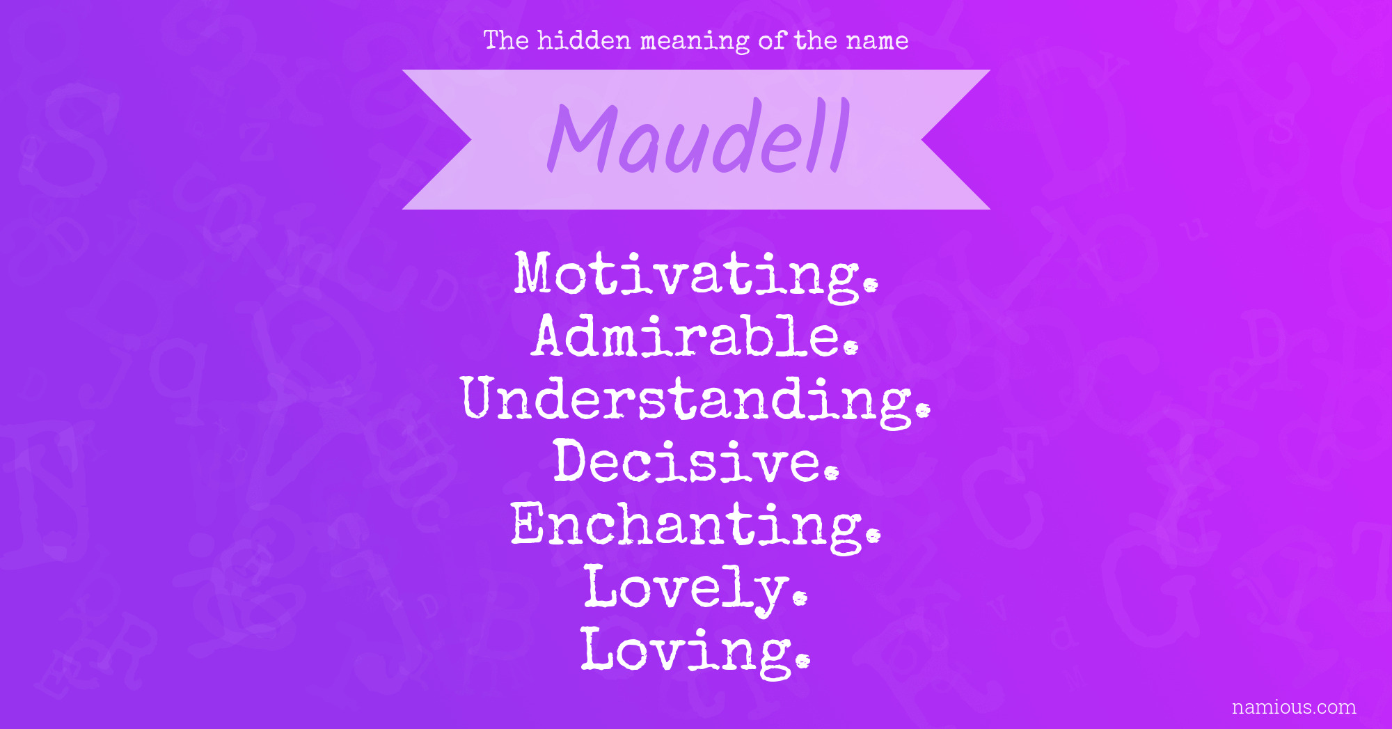 The hidden meaning of the name Maudell