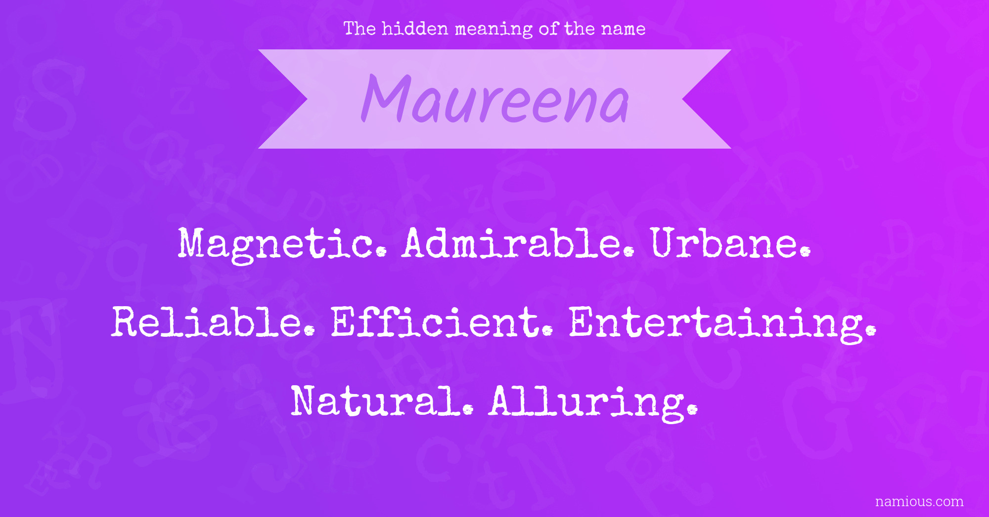 The hidden meaning of the name Maureena