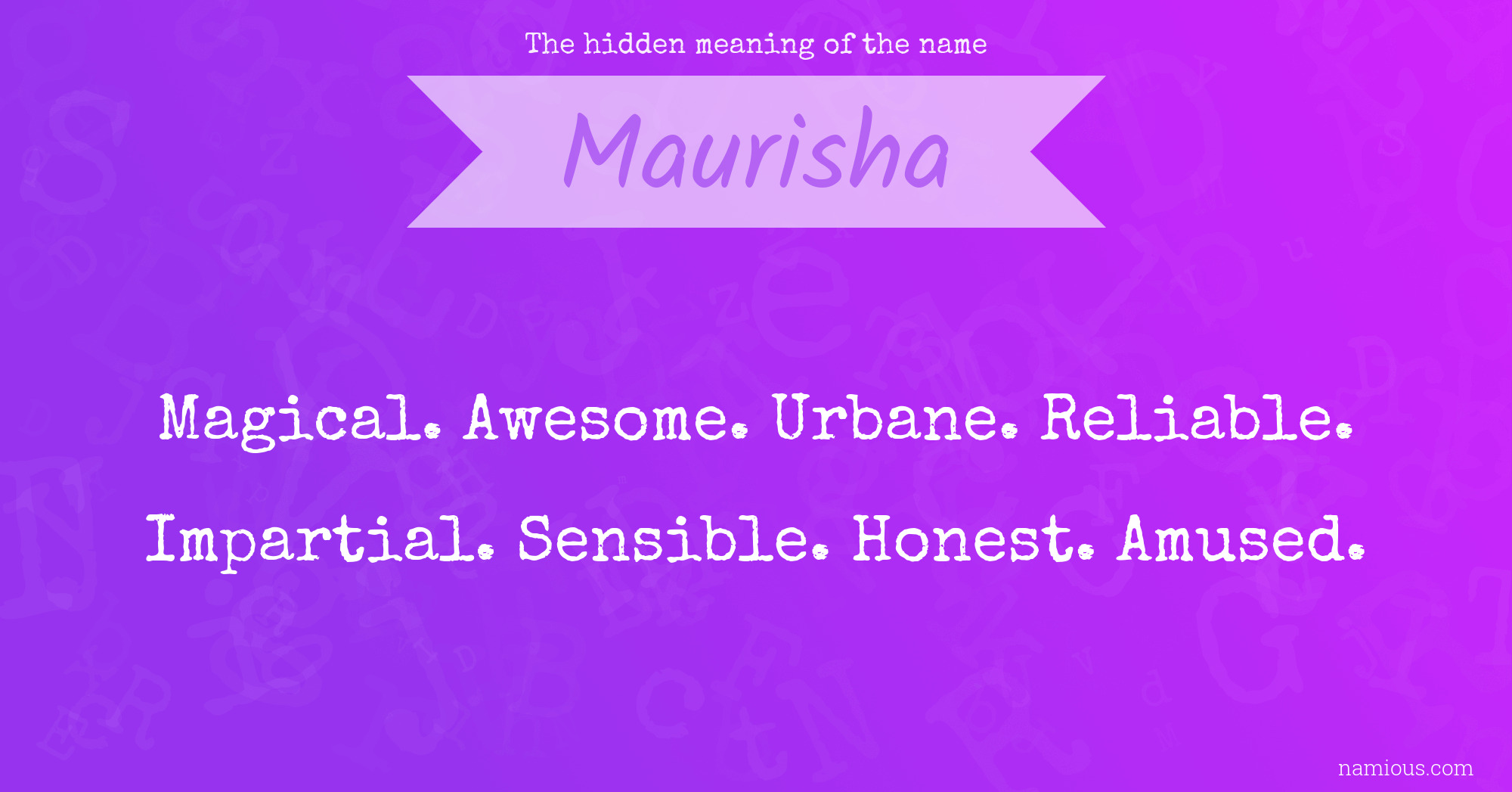 The hidden meaning of the name Maurisha