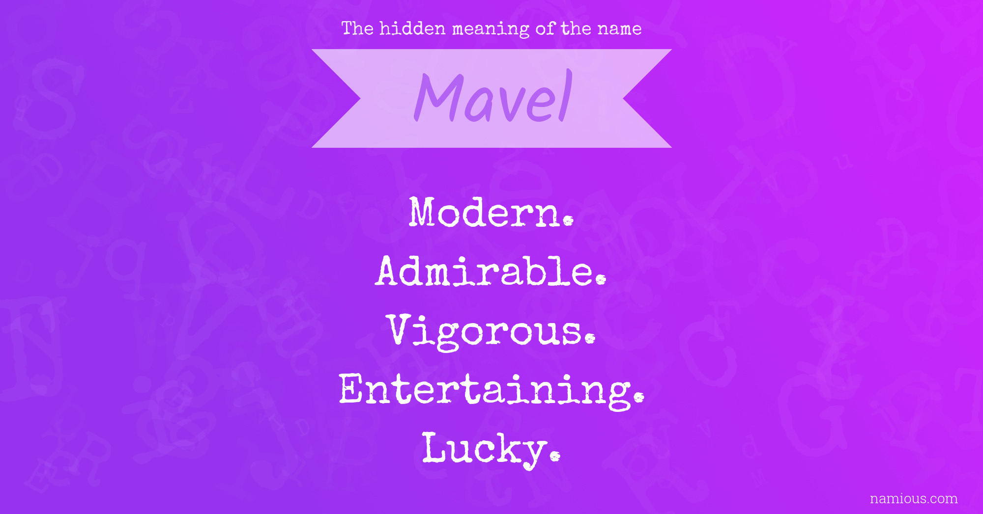 The hidden meaning of the name Mavel