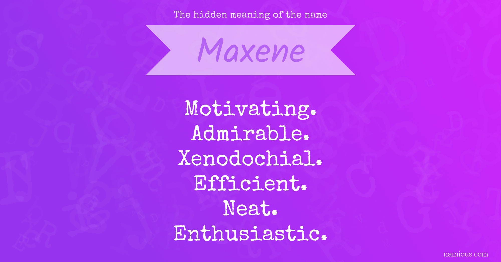 The hidden meaning of the name Maxene