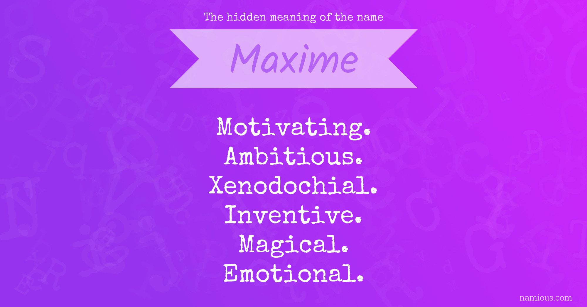 The hidden meaning of the name Maxime