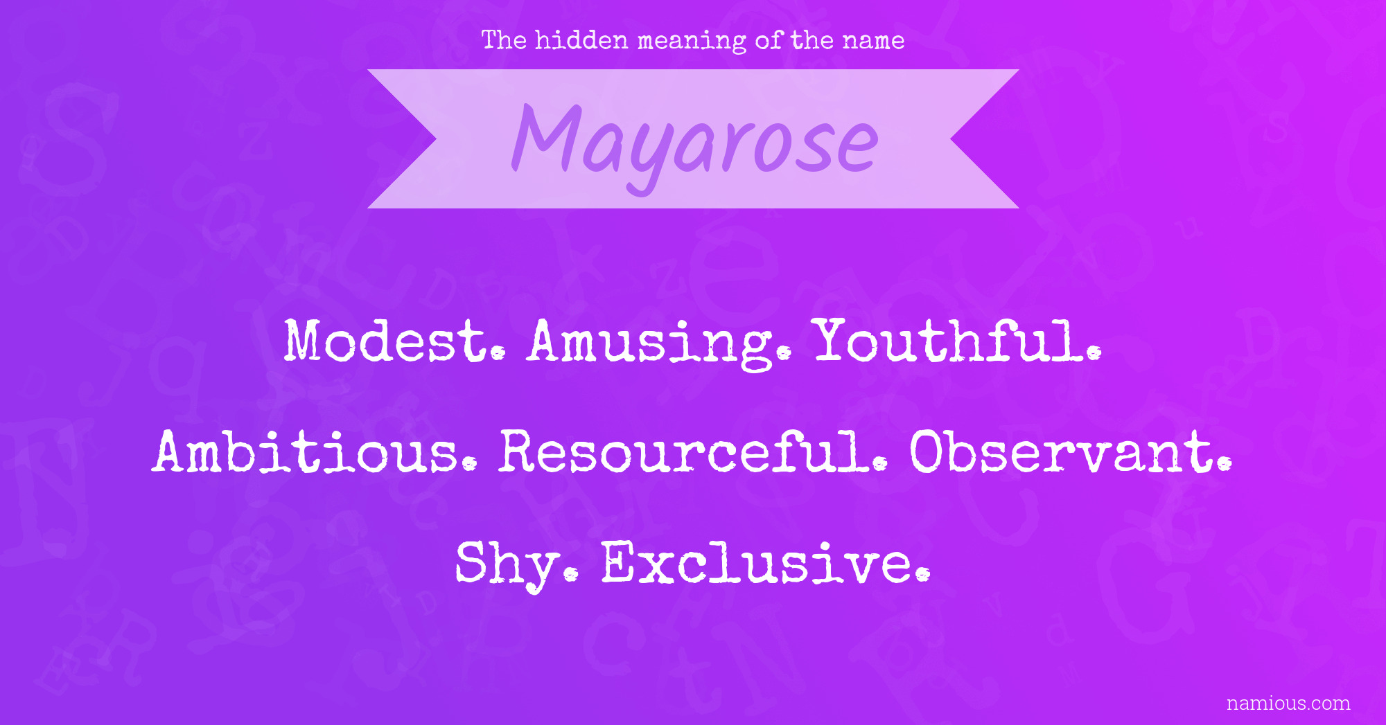 The hidden meaning of the name Mayarose