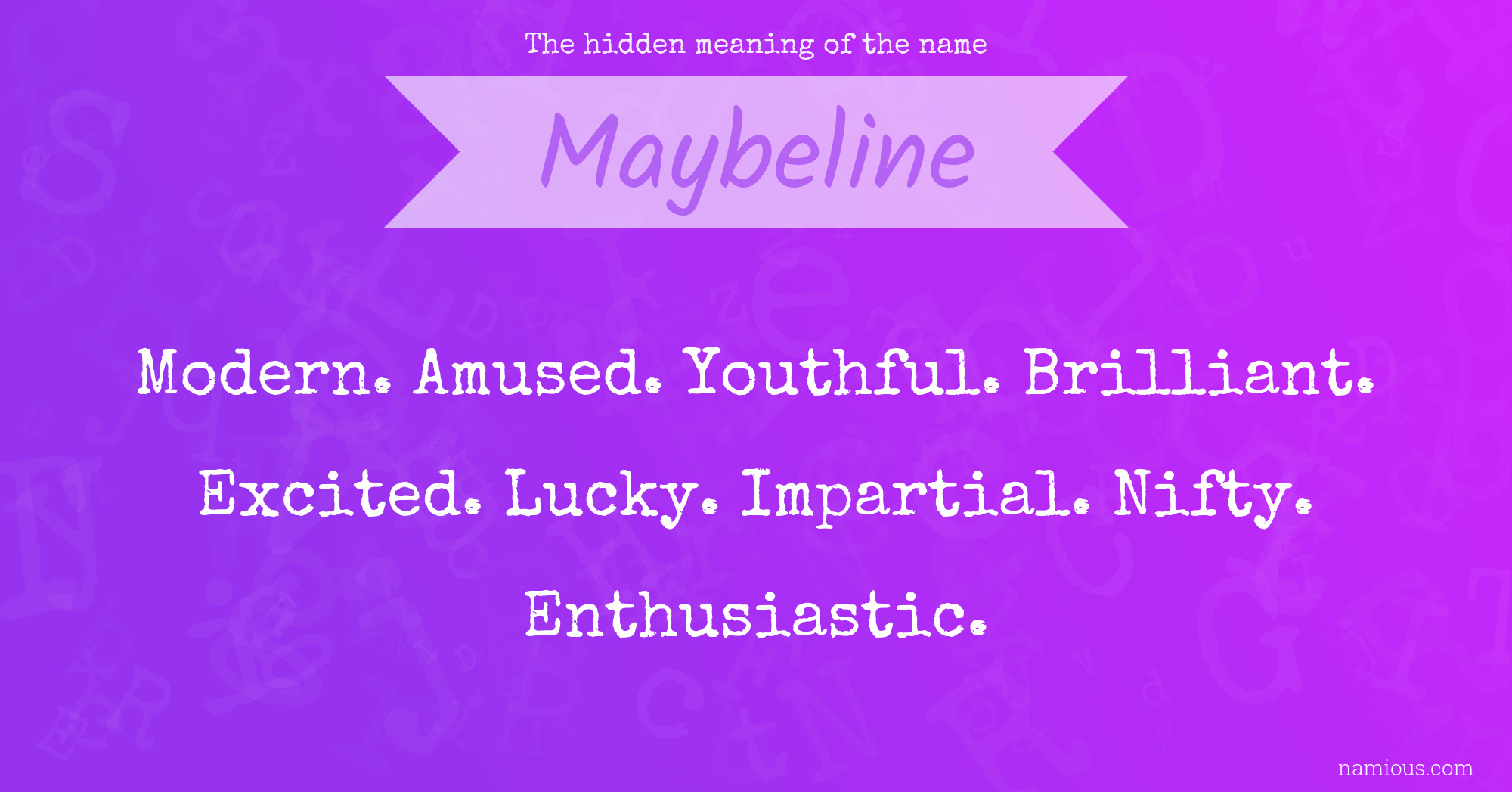 The hidden meaning of the name Maybeline