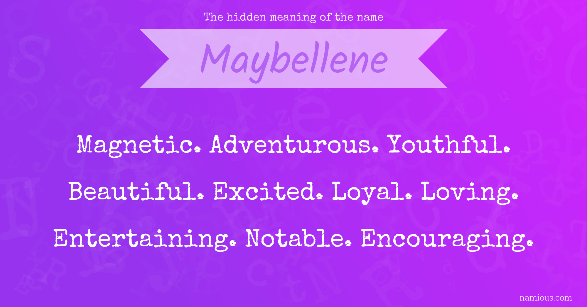 The hidden meaning of the name Maybellene